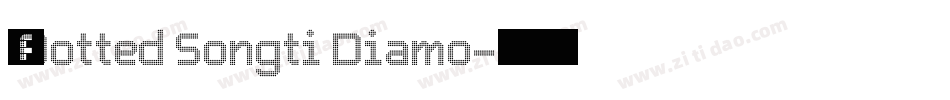 ●Dotted Songti Diamo字体转换